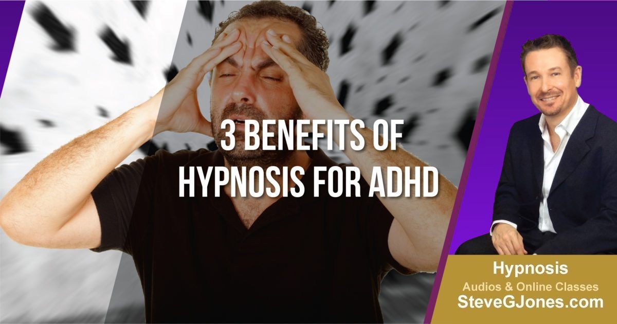 3 Benefits of Hypnosis for ADHD