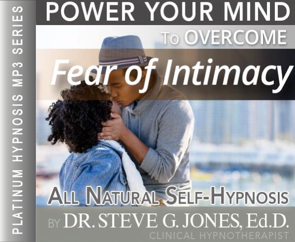 Fear of Intimacy hypnosis MP3 download by Dr. Steve G. Jones