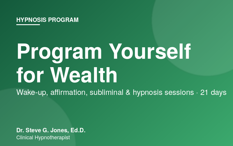 Program Yourself for Wealth