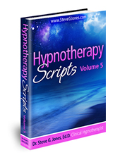 Hypnotherapy Scripts Volume 5 - Hypnosis Book
