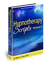 Hypnotherapy Scripts Volume 6 - Hypnosis Book