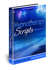 Hypnotherapy Scripts Volume 10 - Hypnosis Book